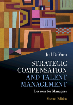 Strategic Compensation and Talent Management - Devaro, Jed