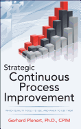 Strategic Continuous Process Improvement