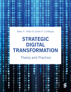 Strategic Digital Transformation: Theory and Practice