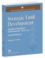 Strategic Fund Development: Building Profitable Relationships That Last: Building Profitable Relationships That Last