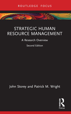 Strategic Human Resource Management: A Research Overview - Storey, John, and Wright, Patrick M