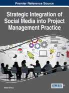 Strategic Integration of Social Media Into Project Management Practice