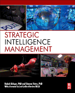 Strategic Intelligence Management: National Security Imperatives and Information and Communications Technologies