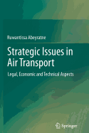 Strategic Issues in Air Transport: Legal, Economic and Technical Aspects