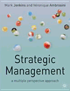 Strategic Management: A Multi-Perspective Approach - Jenkins, Mark (Editor)