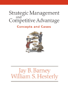 Strategic Management and Competitive Advantage: Concepts and Cases