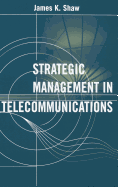 Strategic Management in Telecommunicati