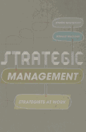 Strategic Management: Strategists at Work