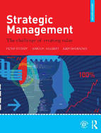 Strategic Management: The Challenge of Creating Value