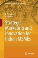 Strategic Marketing and Innovation for Indian Msmes