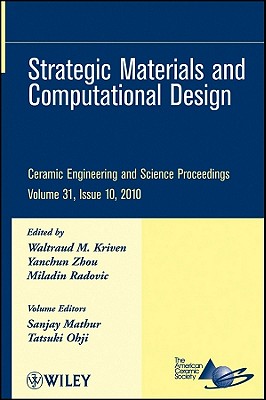Strategic Materials and Computational Design, Volume 31, Issue 10 - Kriven, Waltraud M. (Editor), and Zhou, Yanchun (Editor), and Radovic, Miladin (Editor)