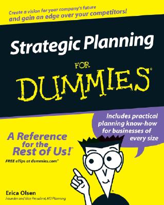 Strategic Planning for Dummies - Olsen, Erica