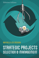 Strategic Projects Selection and Management