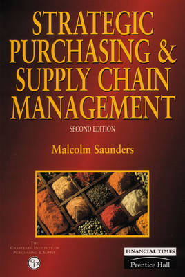 Strategic Purchasing and Supply Chain Management - Saunders, Malcolm