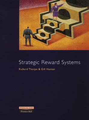 Strategic Reward Systems - Thorpe, Richard, Professor