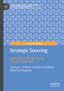 Strategic Sourcing: Approaches for Managing Supply Chain Risk
