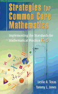 Strategies for Common Core Mathematics: Implementing the Standards for Mathematical Practice, K-5