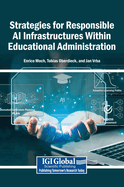 Strategies for Responsible AI Infrastructures Within Educational Administration