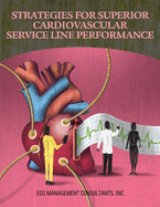 Strategies for Superior Cardiovascular Service Line Performance