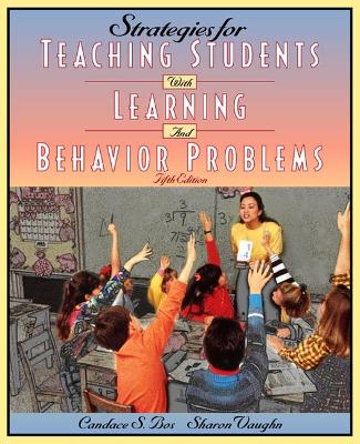 Strategies for Teaching Students with Learning and Behavioral Problems - Vaughn, Sharon, and Bos, Candace S
