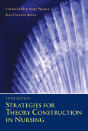 Strategies for Theory Construction in Nursing