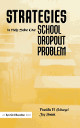 Strategies to Help Solve Our School Dropout Problem