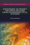 Strategies to Modify the Drug Release from Pharmaceutical Systems