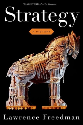 Strategy: A History - Freedman, Lawrence