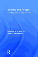 Strategy and Politics: An Introduction to Game Theory