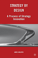 Strategy by Design: A Process of Strategy Innovation