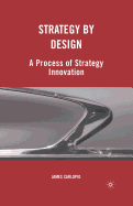 Strategy by Design: A Process of Strategy Innovation
