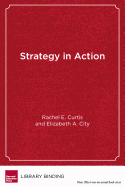 Strategy in Action: How School Systems Can Support Powerful Learning and Teaching
