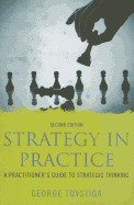Strategy in Practice: A Practitioner's Guide to Strategic Thinking