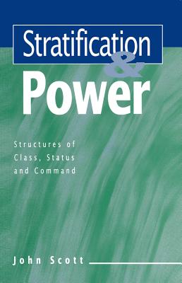 Stratification and Power - Scott, John