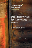 Stratified Virtue Epistemology: A Defence
