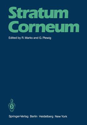 Stratum Corneum - Marks, R (Editor), and Plewig, Gerd (Editor)