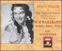 Strauss: Die Zigeunerbaron - Elisabeth Schwarzkopf (vocals); Erich Kunz (vocals); Erika K�th (vocals); Gertrud Burgsthaler-Schuster (vocals);...