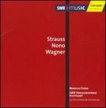 Strauss, Nono, Wagner