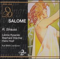 Strauss: Salome - Eberhard W�chter (vocals); Grace Hoffmann (vocals); Hans Hopf (vocals); Leonie Rysanek (vocals);...