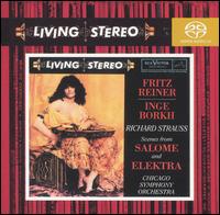 Strauss: Scenes from Salome and Elektra - Frances Yeend (soprano); Inge Borkh (soprano); Paul Sch�ffler (baritone); Chicago Lyric Opera Chorus (choir, chorus);...