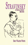 Stravinsky: A Critical Survey, 1882-1946