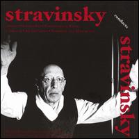 Stravinsky Conducts Stravinsky - Heinz Rehfuss (baritone); Helmut Krebs (tenor); Maria Bergmann (piano); Martha M�dl (mezzo-soprano);...