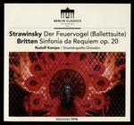 Stravinsky: Der Feuervogel; Britten: Sinfonia da Requiem