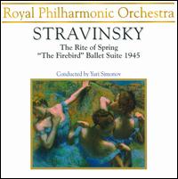 Stravinsky: Firebird; Rite of Spring - Royal Philharmonic Orchestra; Yuri Simonov (conductor)
