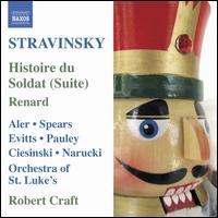 Stravinsky: Histoire du Soldat (Suite); Renard - Alan R. Kay (clarinet); Charles Neidich (clarinet); Chris Dean (cimbalom); Christopher Gekker (trumpet);...