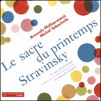 Stravinsky: Le Sacre du printemps - Brussels Philharmonic Orchestra; Michel Tabachnik (conductor)