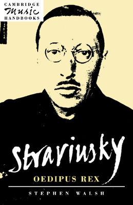 Stravinsky: Oedipus Rex - Walsh, Stephen