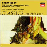 Stravinsky: Soldier's Tale; Dumbarton Oaks; Octet - Anthony Chidell (horn); Antony Pay (clarinet); Brian Wightman (bassoon); Christopher van Kampen (cello);...
