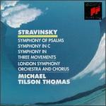Stravinsky: Symphony of Psalms; Symphony in C; Symphony in Three Movements