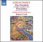Stravinsky: The Firebird (Complete Original Version); Petrushka (Revised 1947 Version)